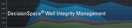 DecisionSpace® Well Integrity Management